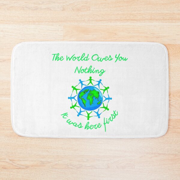 Item preview, The World Owes You Nothing - It Was Here First designed and sold by Asaha17.