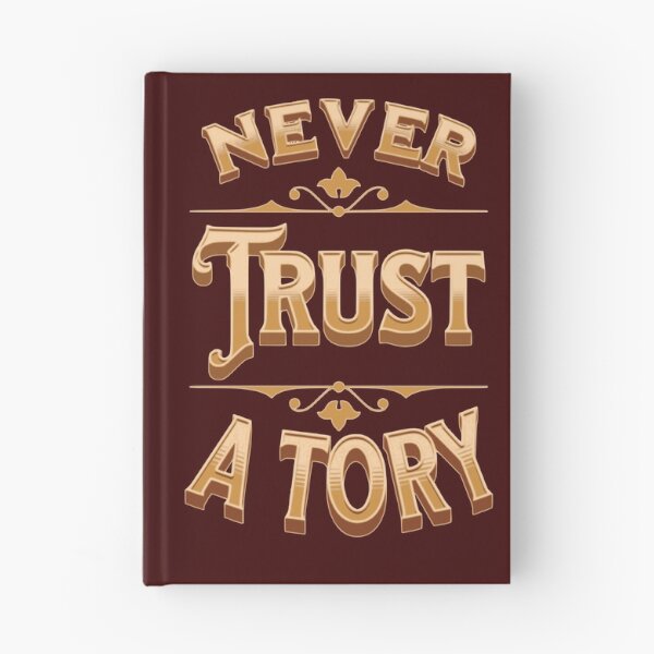 Item preview, Never trust a Tory designed and sold by StencilMyst ..