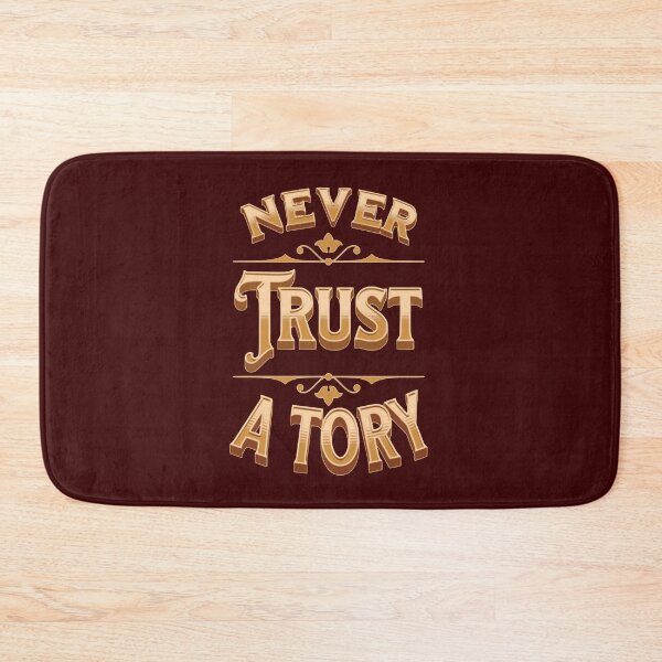Item preview, Never trust a Tory designed and sold by StencilMyst ..