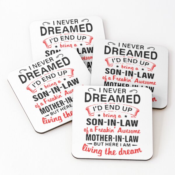 Item preview, I never dreamed I'd end up being a son-in-law of a freakin' awesome mother-in-la designed and sold by peachlovey.
