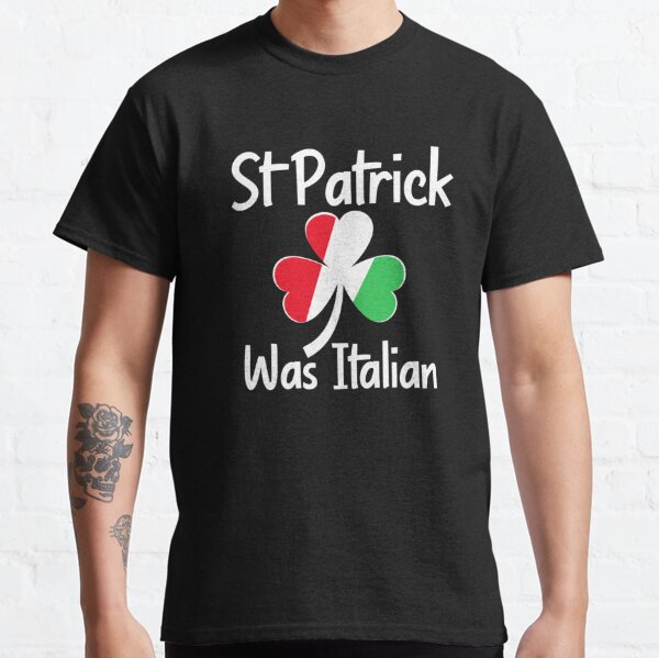 St Patrick Was Italian Mickey Flag Italian Happy St Patrick Day For Men Women Kids Awesome Shamrock T Shirt Gift Ideas PPB160203