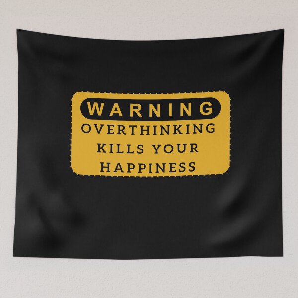 Item preview, Warning Overthinking Kills Your Happiness designed and sold by barotel34.