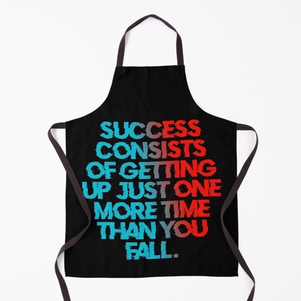 Item preview, Success Consists Of Getting Up Just One More Time Than You Fail designed and sold by Organized Chaos Designs.