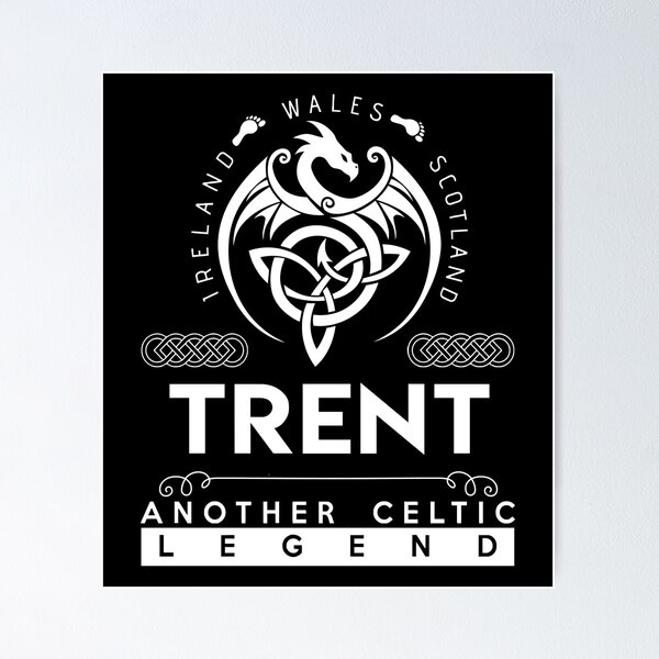 Item preview, Trent Name T Shirt - Trent Another Celtic Legend Gift Item Tee designed and sold by artiagasonya.