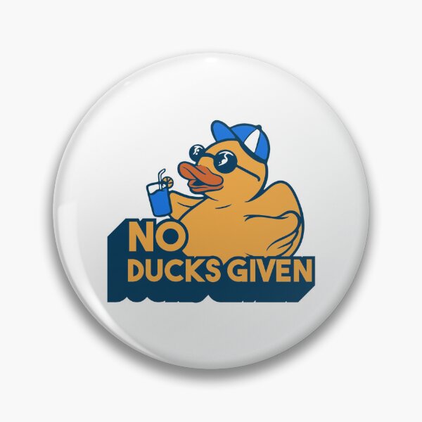 Item preview, No Ducks Given designed and sold by The Jackalope.