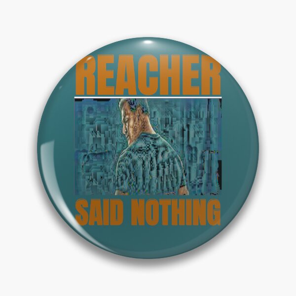 Item preview, Reacher said nothing designed and sold by KkCreationas.