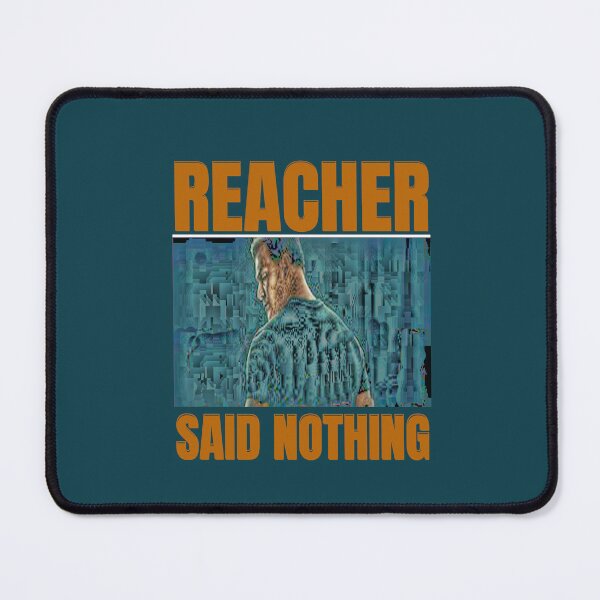 Item preview, Reacher said nothing designed and sold by KkCreationas.