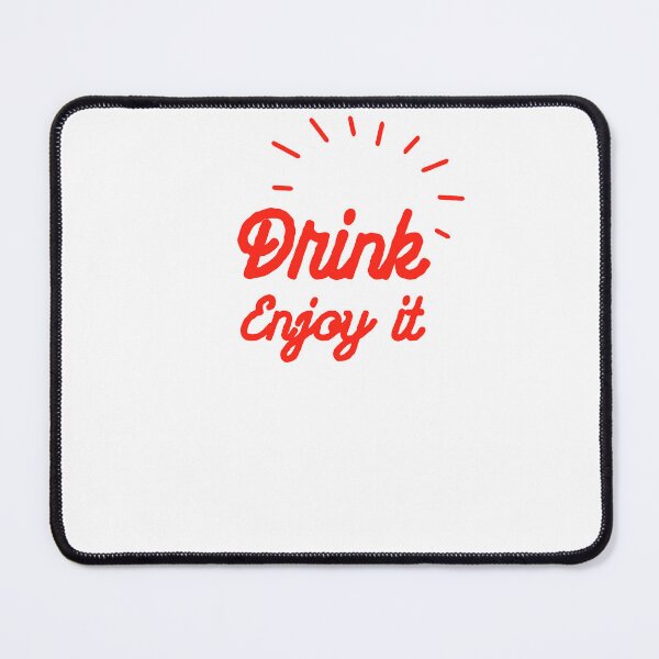 Item preview, drink, enjoy it designed and sold by jazzmode.