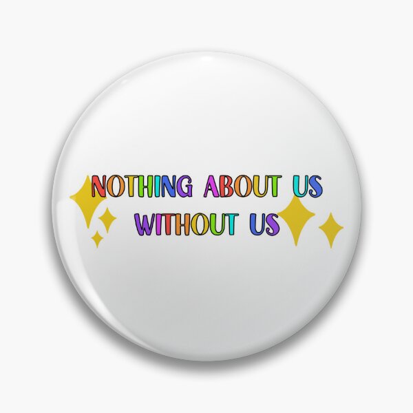Item preview, Nothing About Us Without Us | Rainbow | Disability Rights | Human Rights designed and sold by OliveAndFriend.