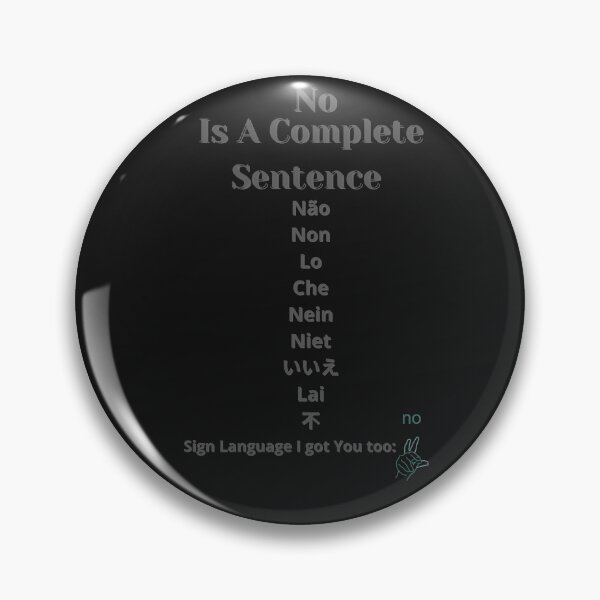 Item preview, No Is A Complete Sentence designed and sold by Fabuluss4Life.