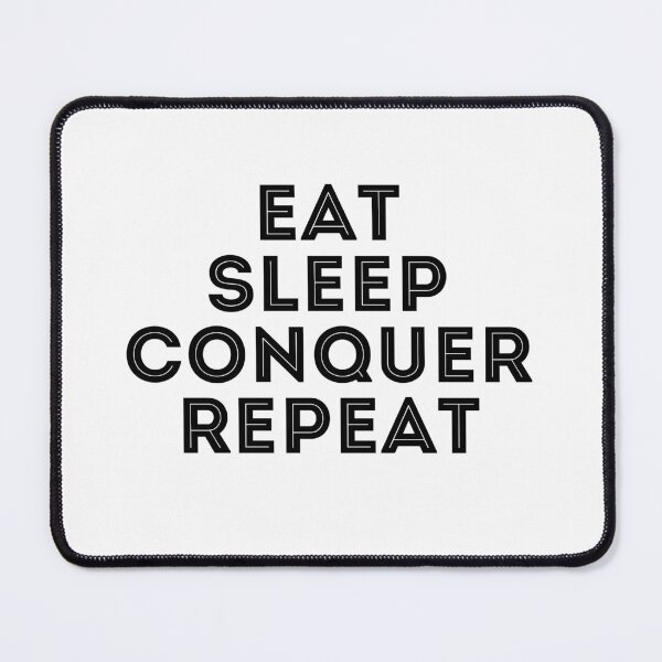 Item preview, Eat Sleep Conquer Repeat designed and sold by SportDIXIT.