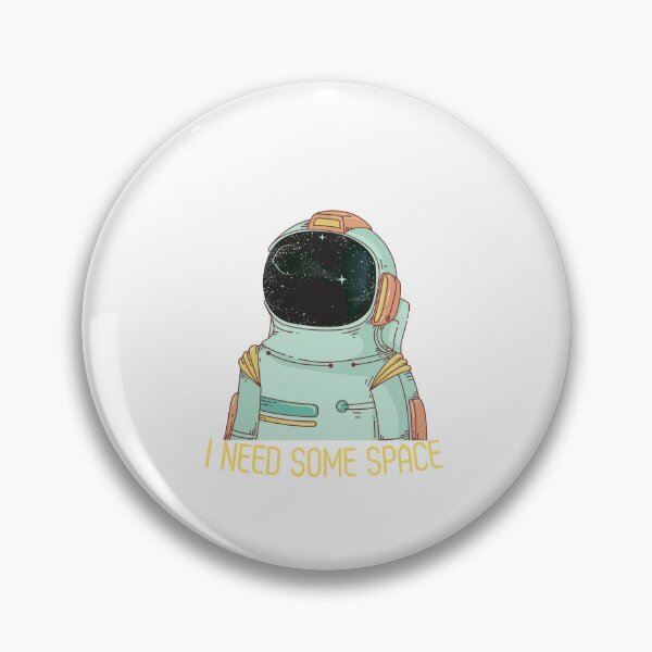 Item preview, I Need Some Space Funny Design Zero Gee - Astronaut Space designed and sold by EsraaBaniOdeh.
