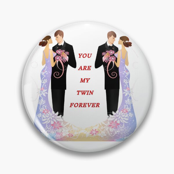 Item preview, YOU ARE MY TWIN FOREVER designed and sold by Spasija.