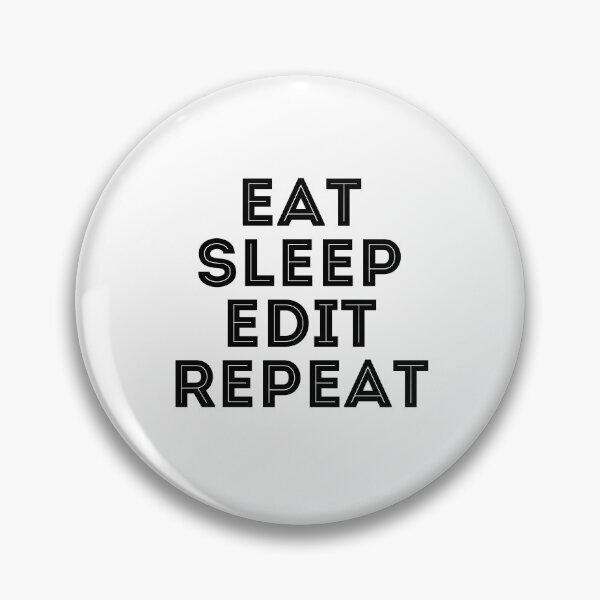 Item preview, Eat Sleep Edit Repeat designed and sold by SportDIXIT.