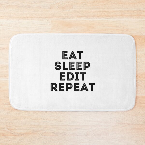 Item preview, Eat Sleep Edit Repeat designed and sold by SportDIXIT.