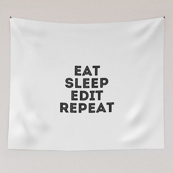 Item preview, Eat Sleep Edit Repeat designed and sold by SportDIXIT.