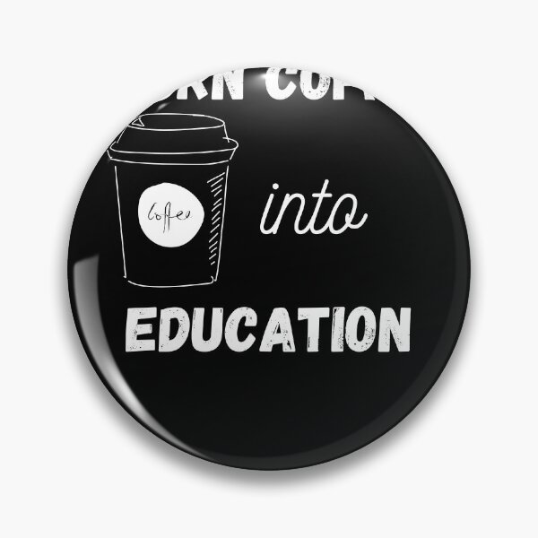 Item preview, I turn coffee into education for teachers designed and sold by gabiworld.
