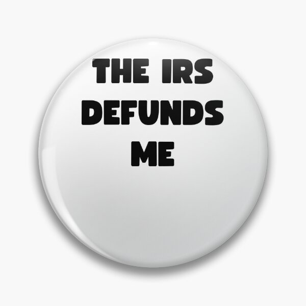 Item preview, THE IRS DEFUNDS ME designed and sold by appareltolove.