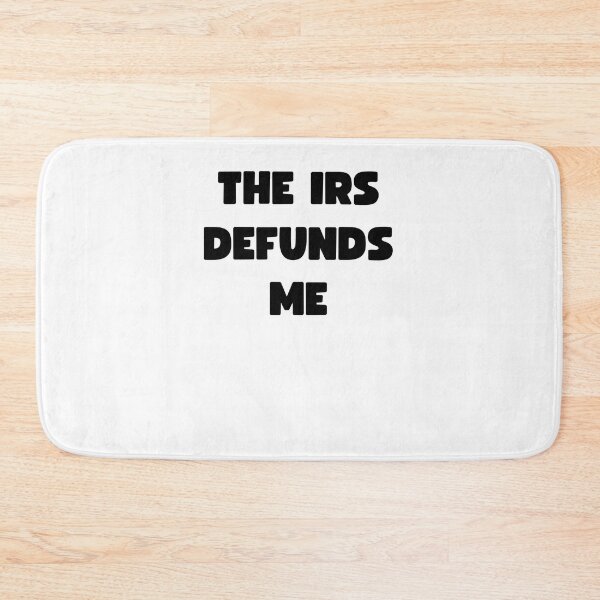Item preview, THE IRS DEFUNDS ME designed and sold by appareltolove.