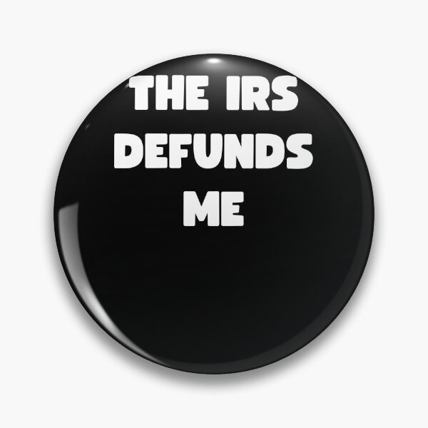Item preview, THE IRS DEFUNDS ME designed and sold by appareltolove.