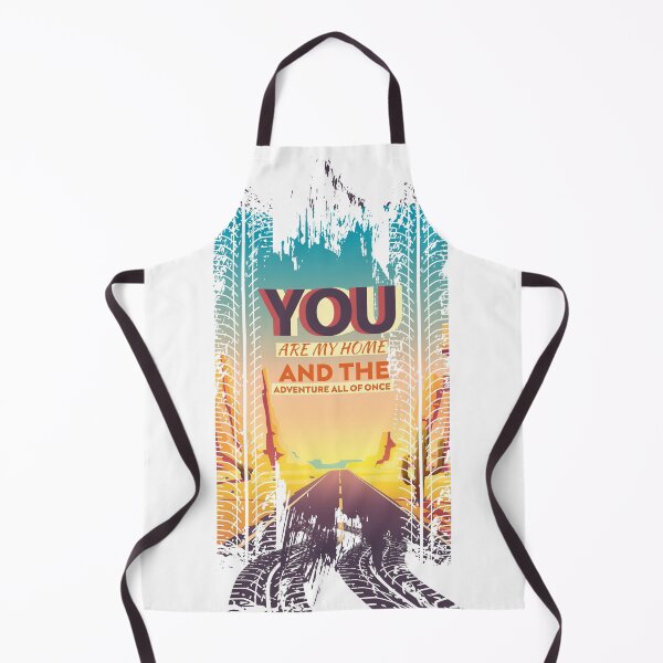 Item preview, you are my home and the adventure all of once quate designed and sold by OUGHRI.
