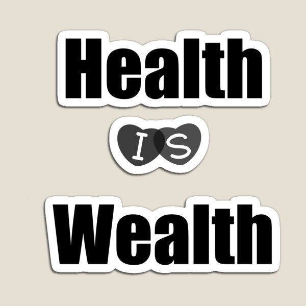 Item preview, Health is Wealth - motivational quote designed and sold by S Quinn.