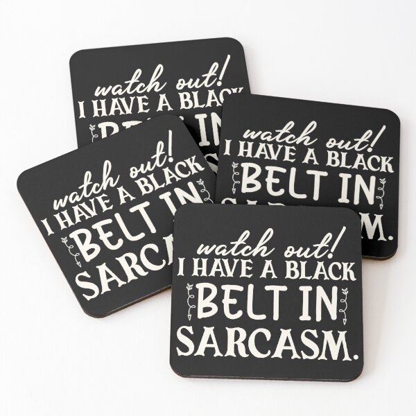 Item preview, Watch out I have a black belt in sarcasm designed and sold by pnkpopcorn.