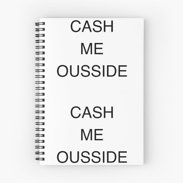 Item preview, CASH ME OUSSIDE HOW BOW DAH designed and sold by chicogorocks.
