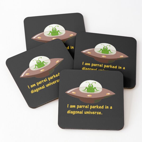 Item preview, I am parrel parked in a diagonal universe. designed and sold by DistinguishedMe.