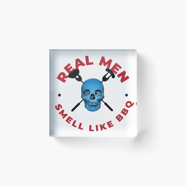 Item preview, Real Men Smell Like Barbeque designed and sold by player-502.