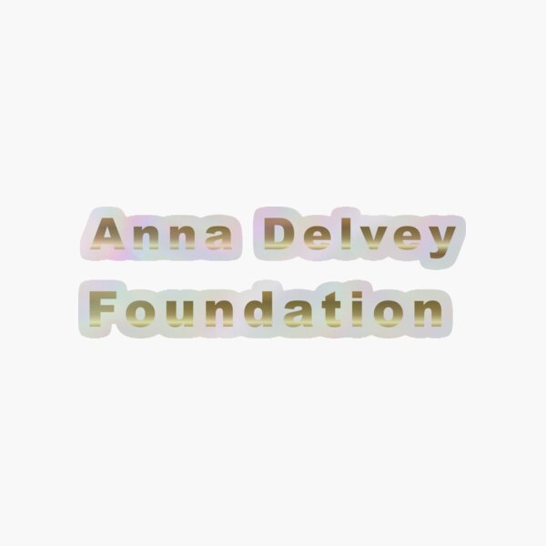 Item preview, Anna Delvey Foundation designed and sold by Mike's Designs.