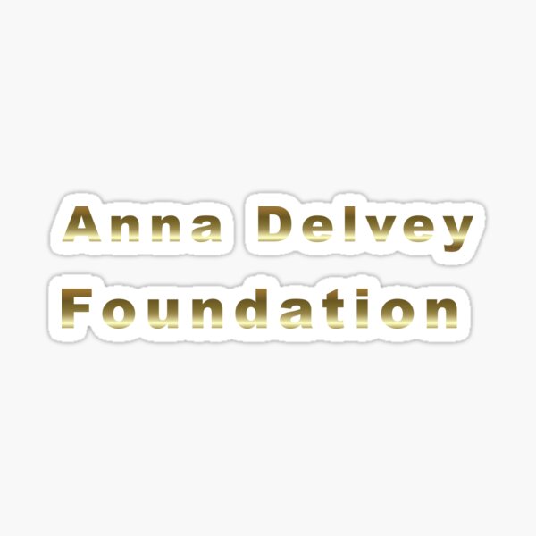 Item preview, Anna Delvey Foundation designed and sold by Mike's Designs.