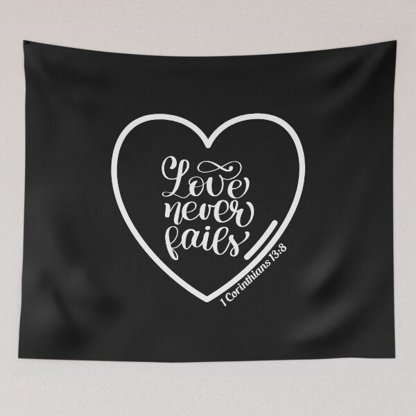 Item preview, Love Never Fails designed and sold by ShanNic31.