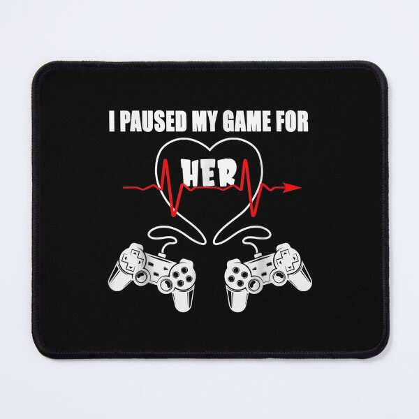 Item preview, I Paused My Game For Her For Valentines Day Gamer Heart  designed and sold by 77tara.