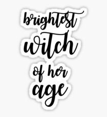 Brightest Witch Sticker