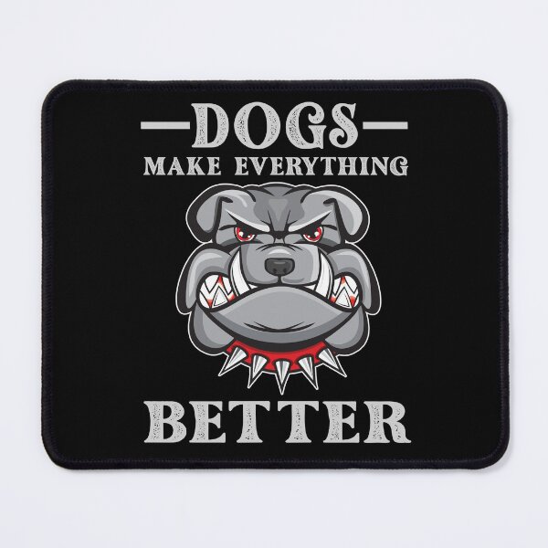 Item preview, Dogs Make Everything Better - Dog Lover Gift designed and sold by DitaNadiaStore.