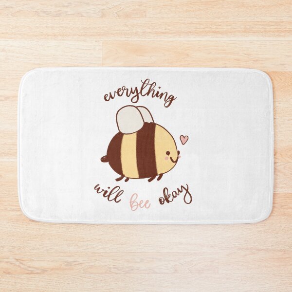 Item preview, Everything Will Bee Okay designed and sold by MissCassieBee.