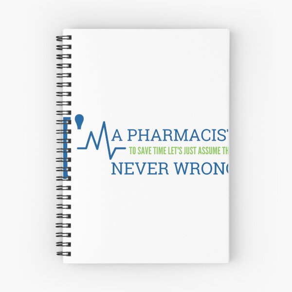 Item preview, Pharmacist Never Wrong, funny Pharmacist, designed and sold by paulineplgxs.