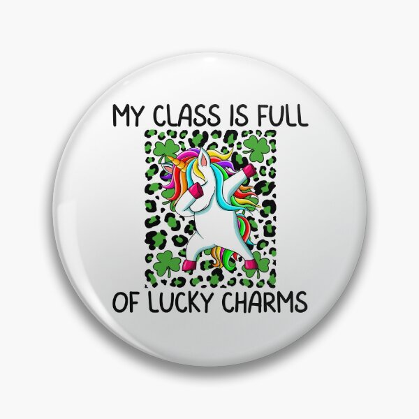 Item preview, My Class Is Full Of Lucky Charms, Fun print for teachers who like dabbing unicorns and being awesome designed and sold by Auntieck.