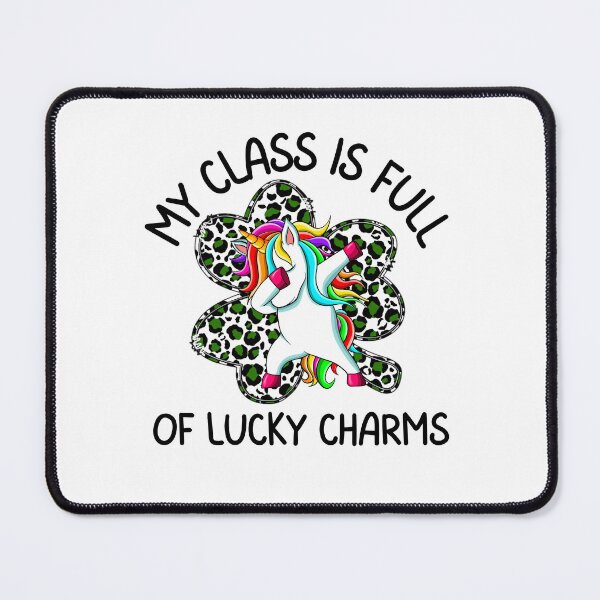 Item preview, My Class Is Full Of Lucky Charms, Fun print for teachers who like St. Paddy's day, dabbing unicorns and being awesome designed and sold by Auntieck.