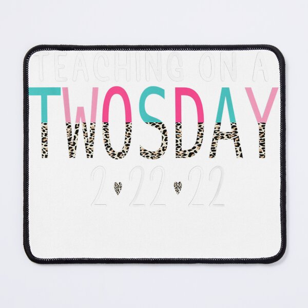 Item preview, Teaching On A Twosday 2-22-22 22nd February 2022 T-Shirt designed and sold by ElenaOliynyk.