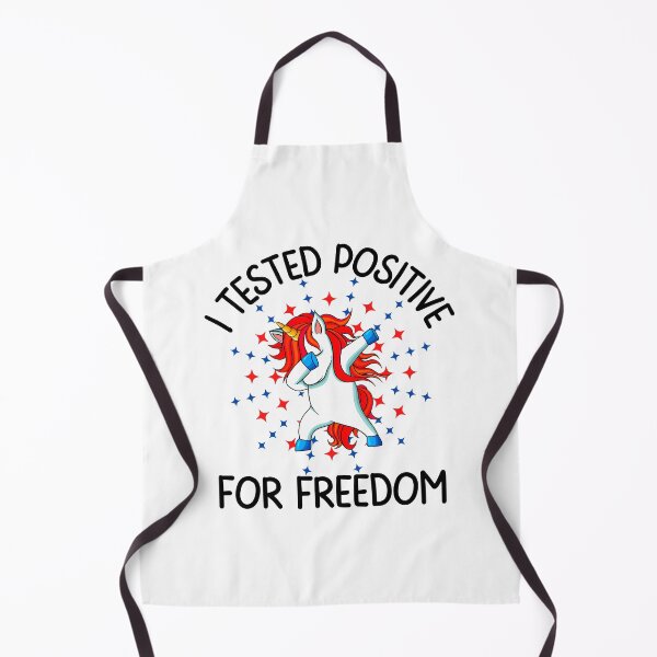 Item preview, I tested positive for freedom, Fun print for people who like freedom, dabbing unicorns and being awesome designed and sold by Auntieck.