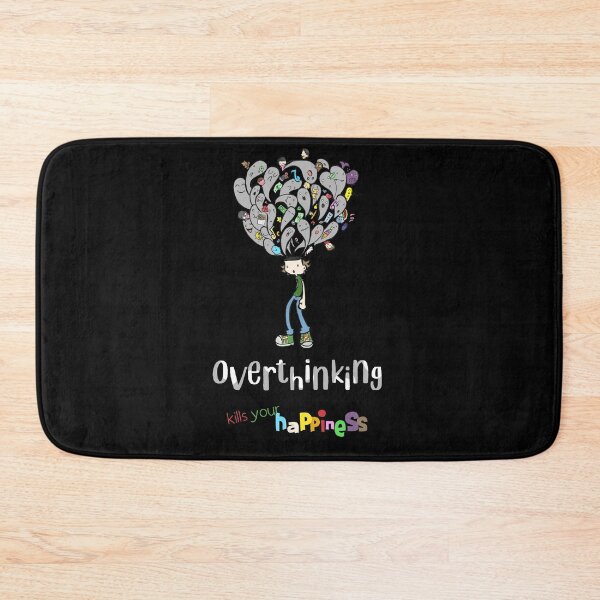 Item preview, Overthinking kills your happiness_1 designed and sold by mrGoodwin90.
