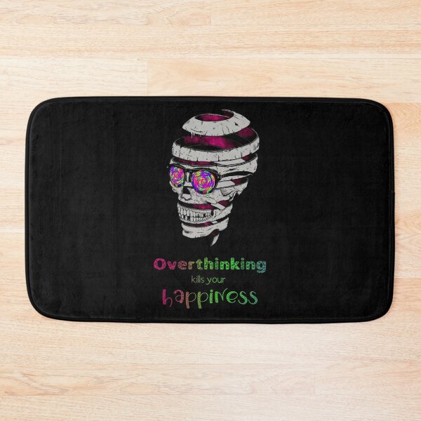 Item preview, Overthinking kills your happiness_2 designed and sold by mrGoodwin90.
