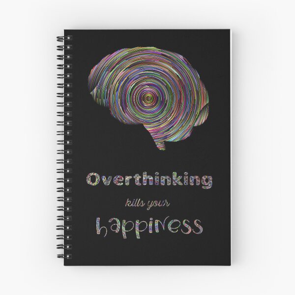 Item preview, Overthinking kills your happiness_3 designed and sold by mrGoodwin90.