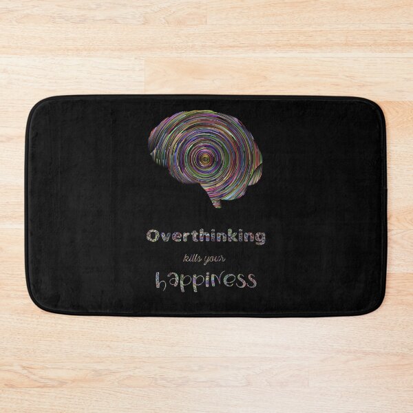 Item preview, Overthinking kills your happiness_3 designed and sold by mrGoodwin90.