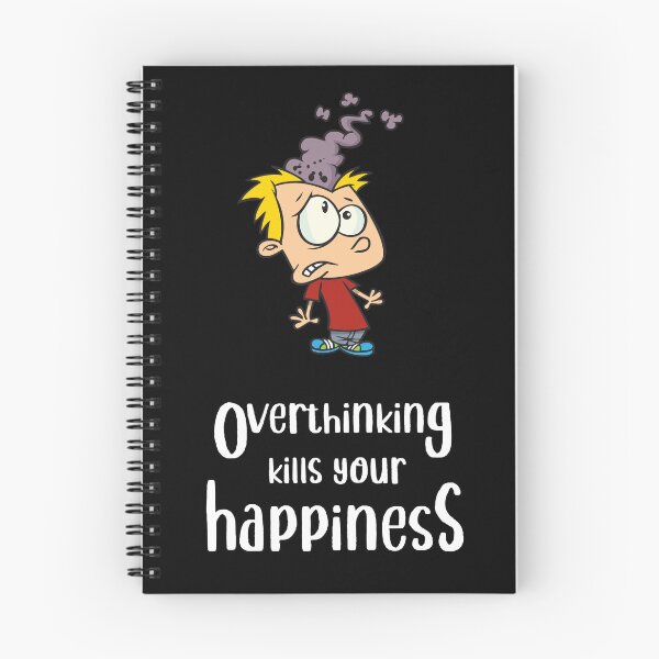 Item preview, Overthinking Kills Your Happiness_4 (black) designed and sold by mrGoodwin90.