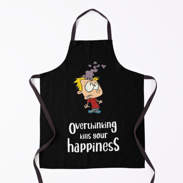 Item preview, Overthinking Kills Your Happiness_4 (black) designed and sold by mrGoodwin90.
