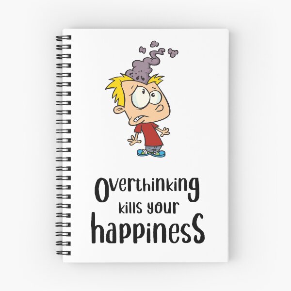 Item preview, Overthinking Kills Your Happiness_4 (white) designed and sold by mrGoodwin90.