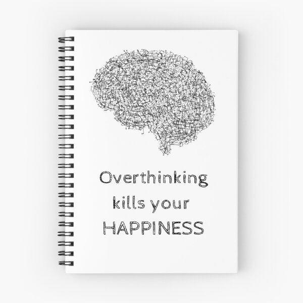 Item preview, Overthinking Kills Your Happiness_6 (white) designed and sold by mrGoodwin90.
